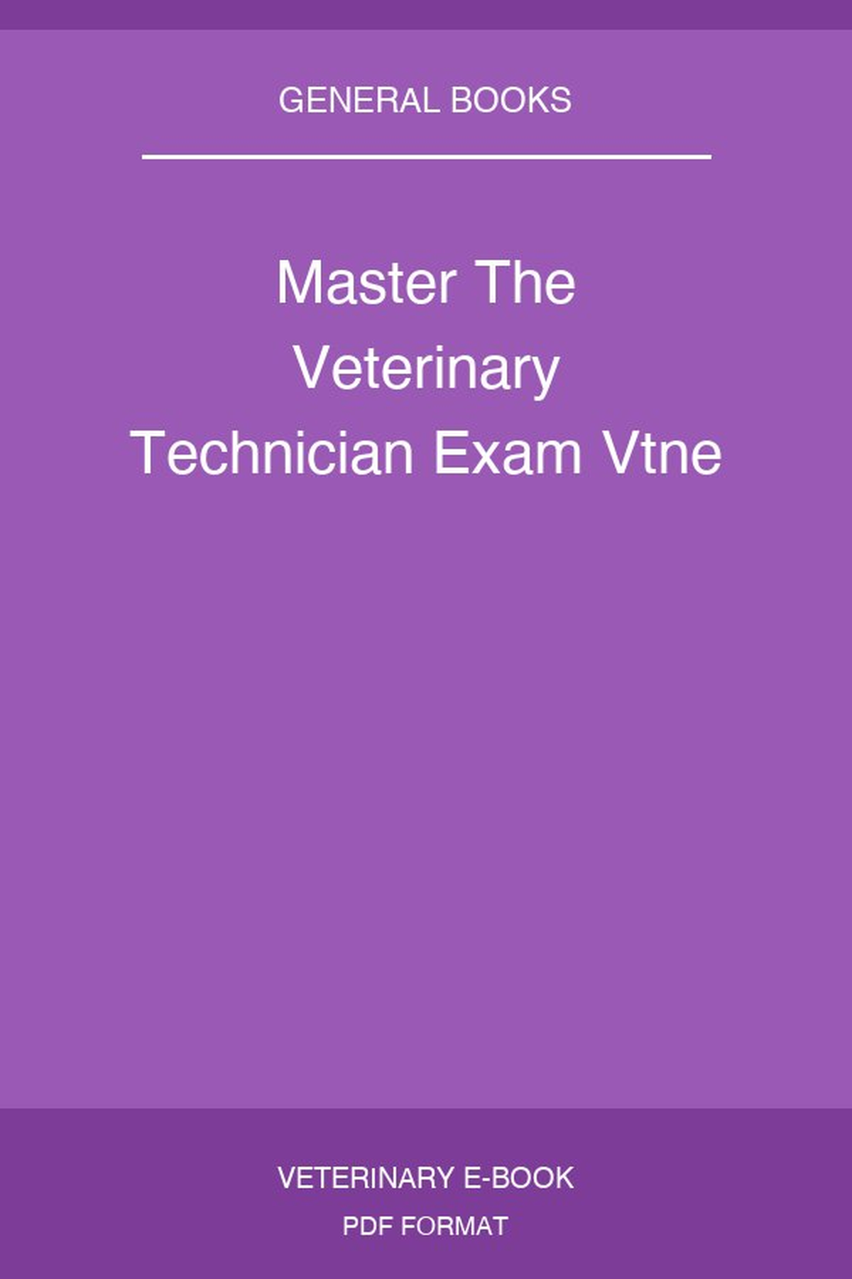 Master The Veterinary Technician Exam Vtne
