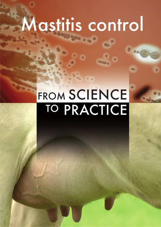 Mastitis Control From Science To Practice