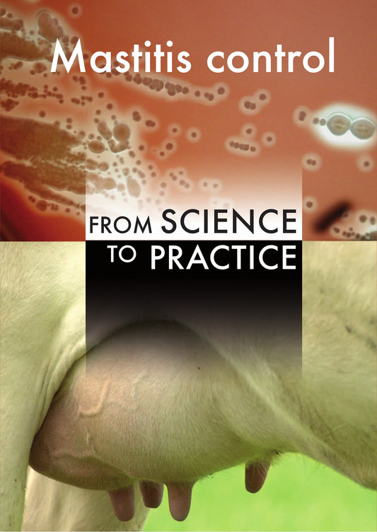 Mastitis Control From Science To Practice