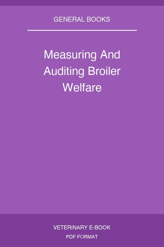 Measuring And Auditing Broiler Welfare