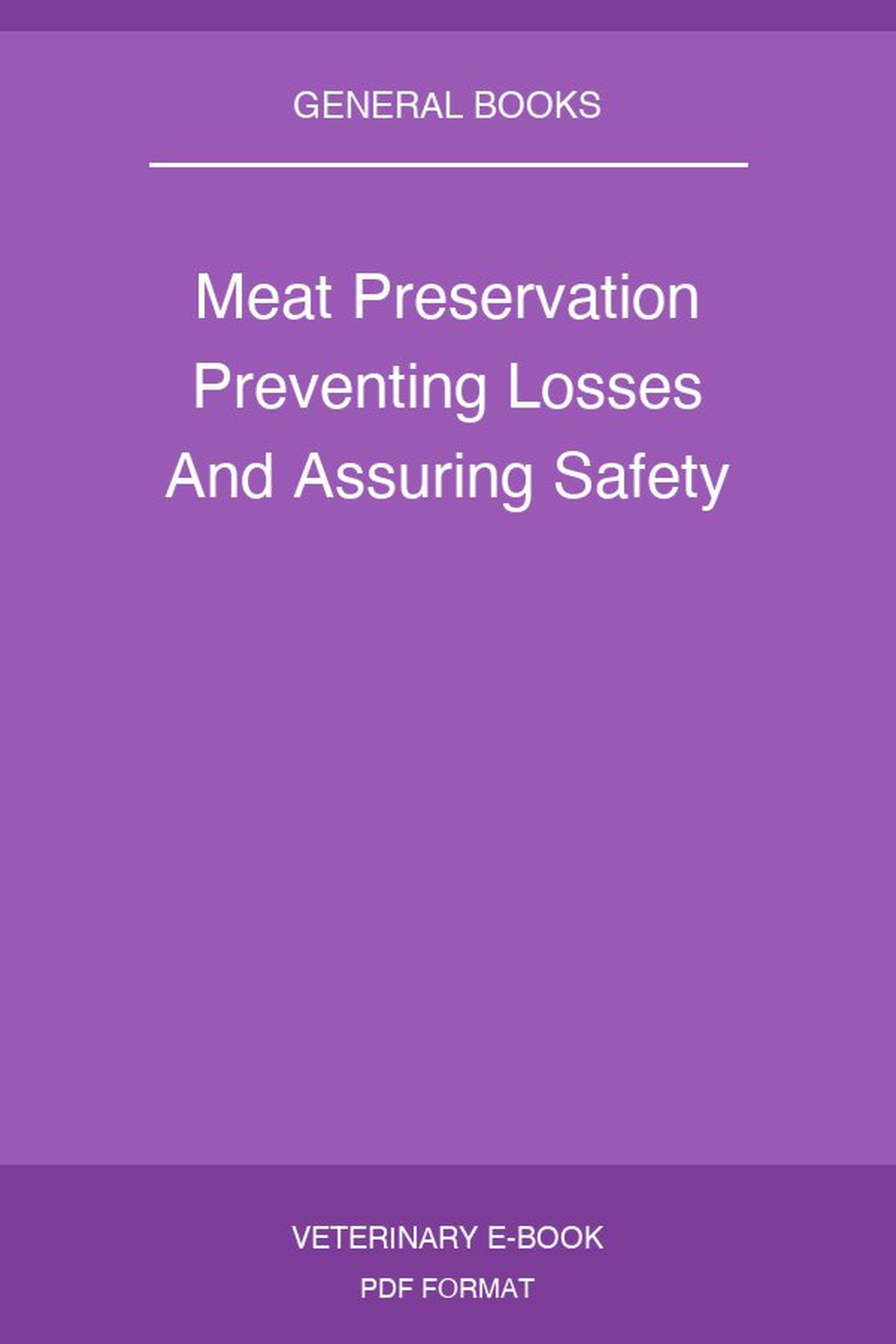 Meat Preservation Preventing Losses And Assuring Safety
