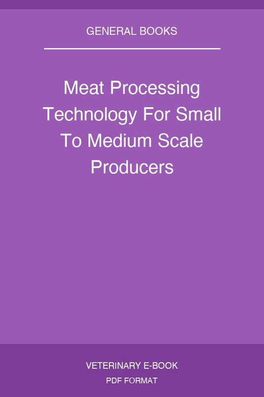 Meat Processing Technology For Small To Medium Scale Producers