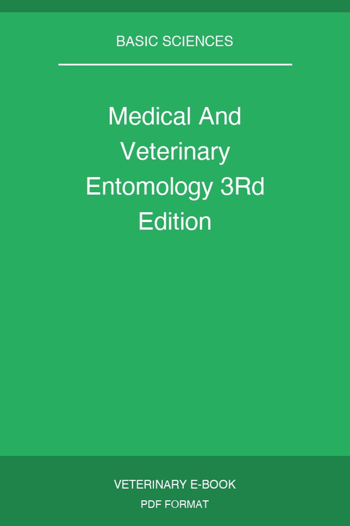Medical And Veterinary Entomology 3Rd Edition