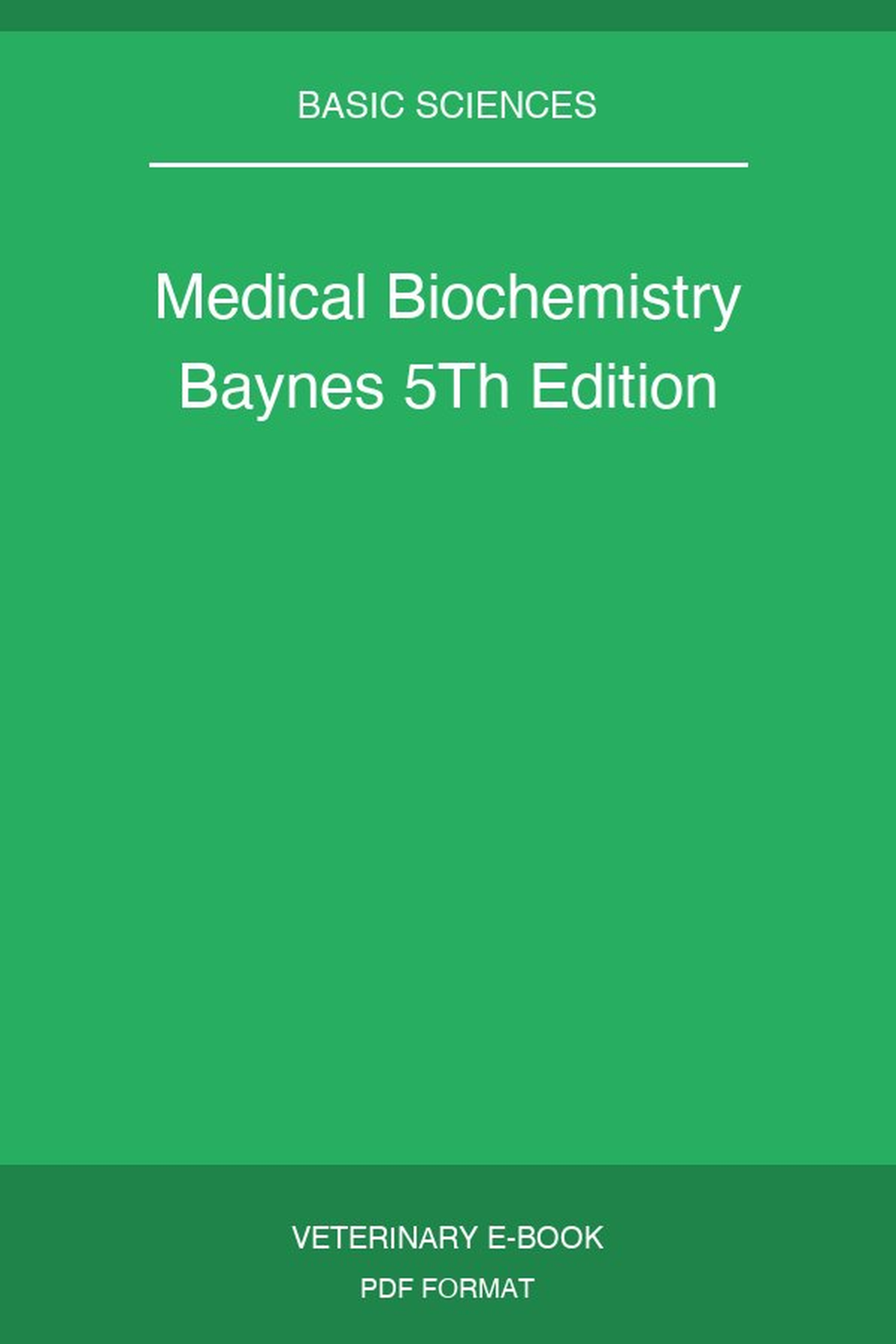 Medical Biochemistry Baynes 5Th Edition