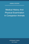 Medical History And Physical Examination In Companion Animals