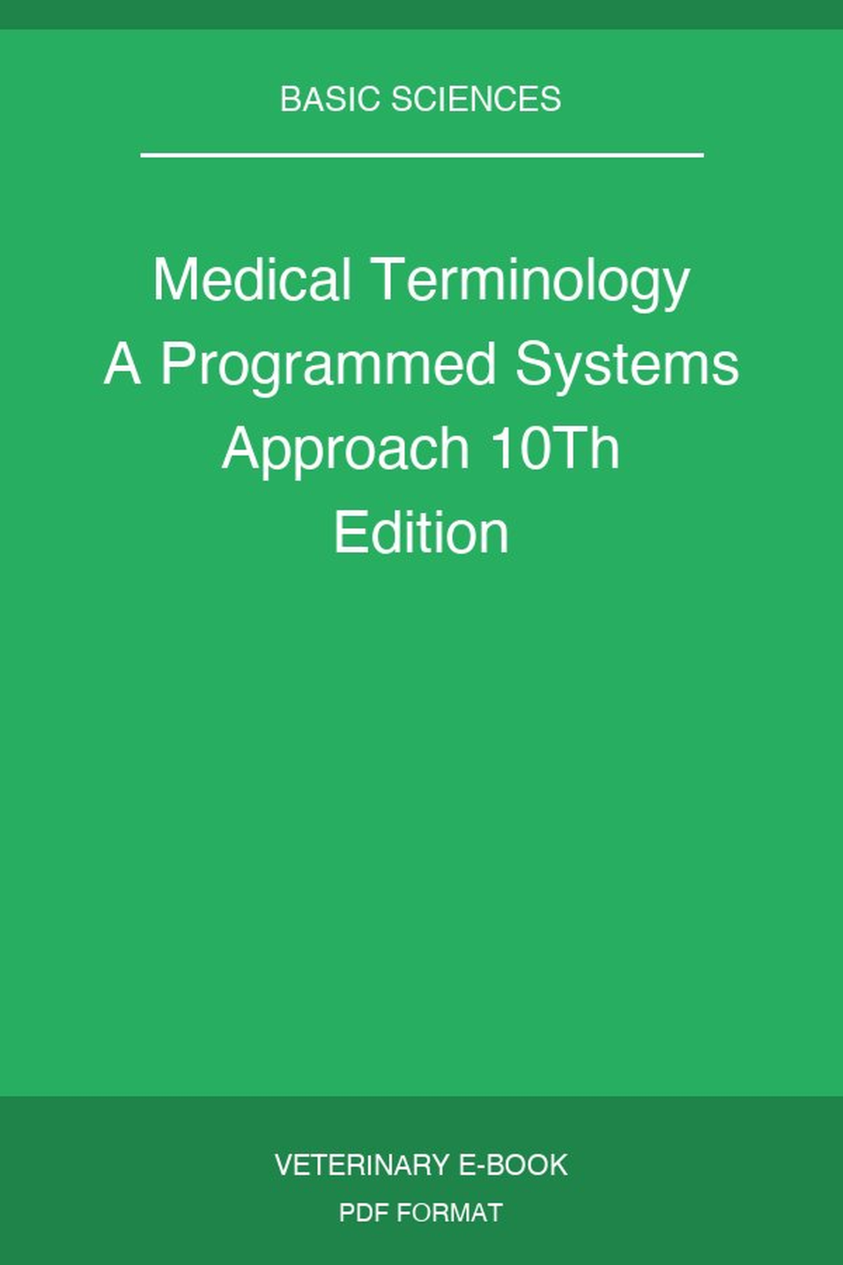 Medical Terminology A Programmed Systems Approach 10Th Edition