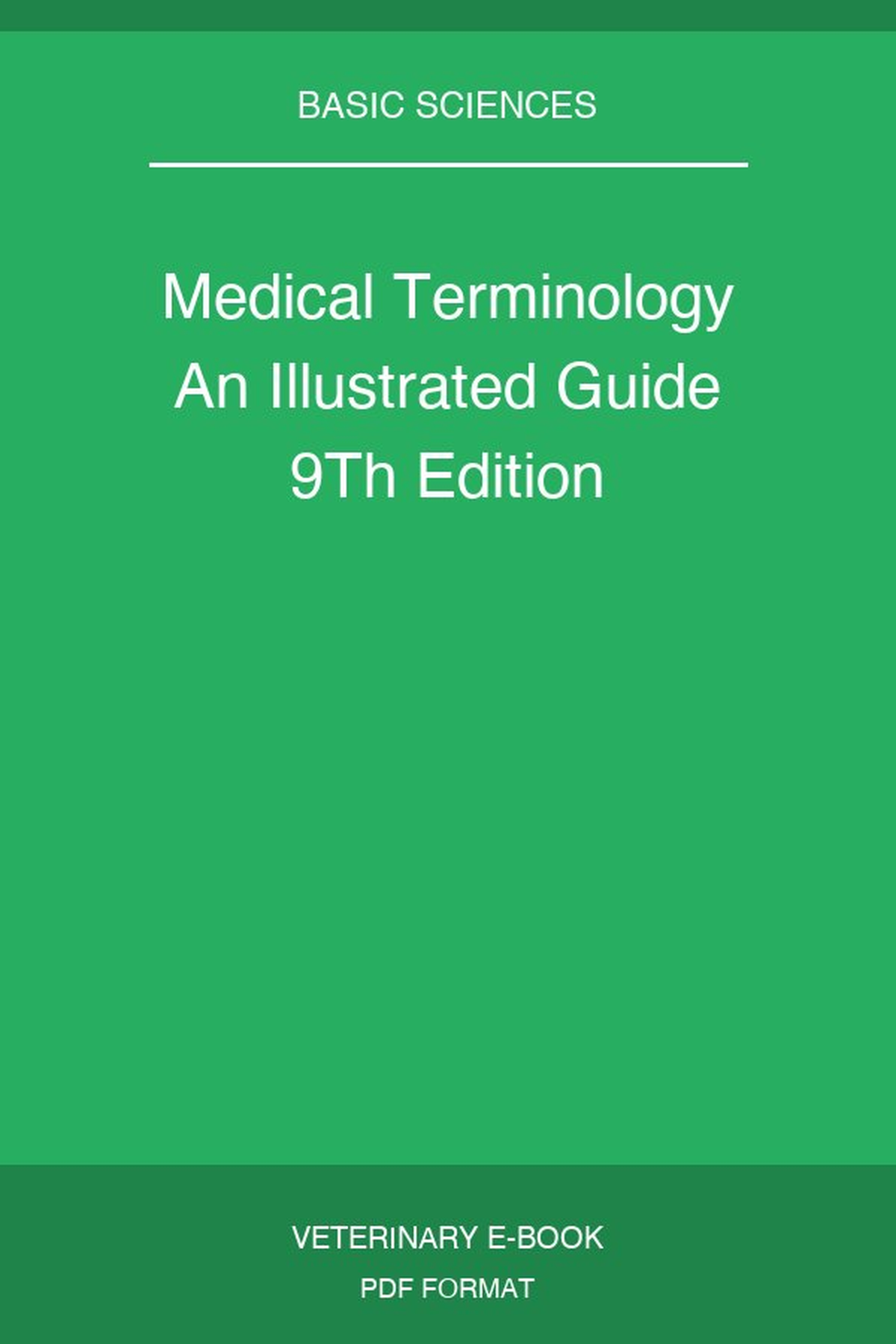 Medical Terminology An Illustrated Guide 9Th Edition