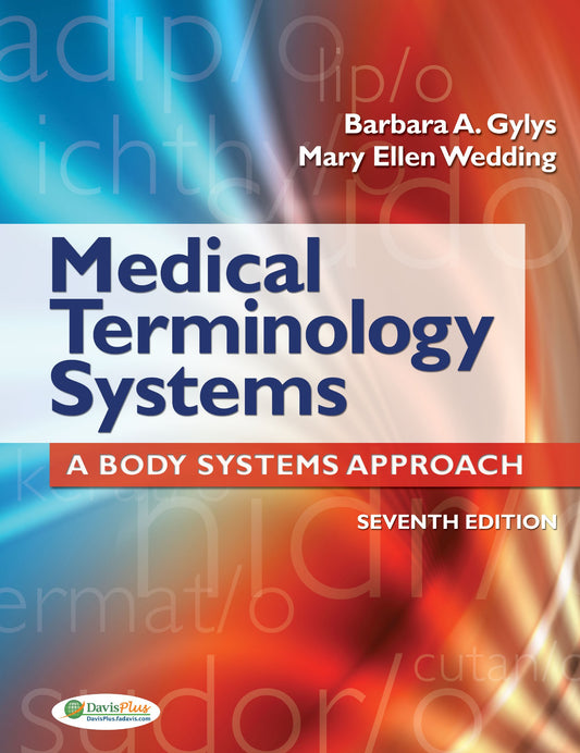Medical Terminology Systems A Body Systems Approach 7Th Edition