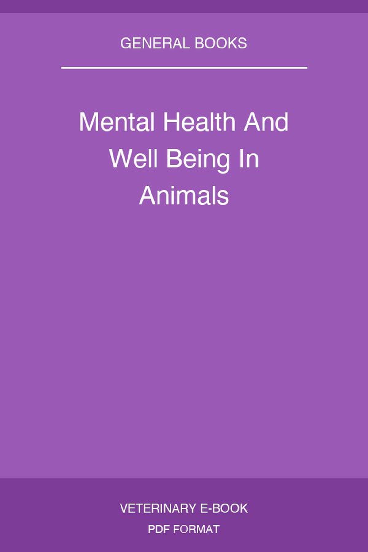 Mental Health And Well Being In Animals