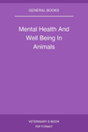 Mental Health And Well Being In Animals
