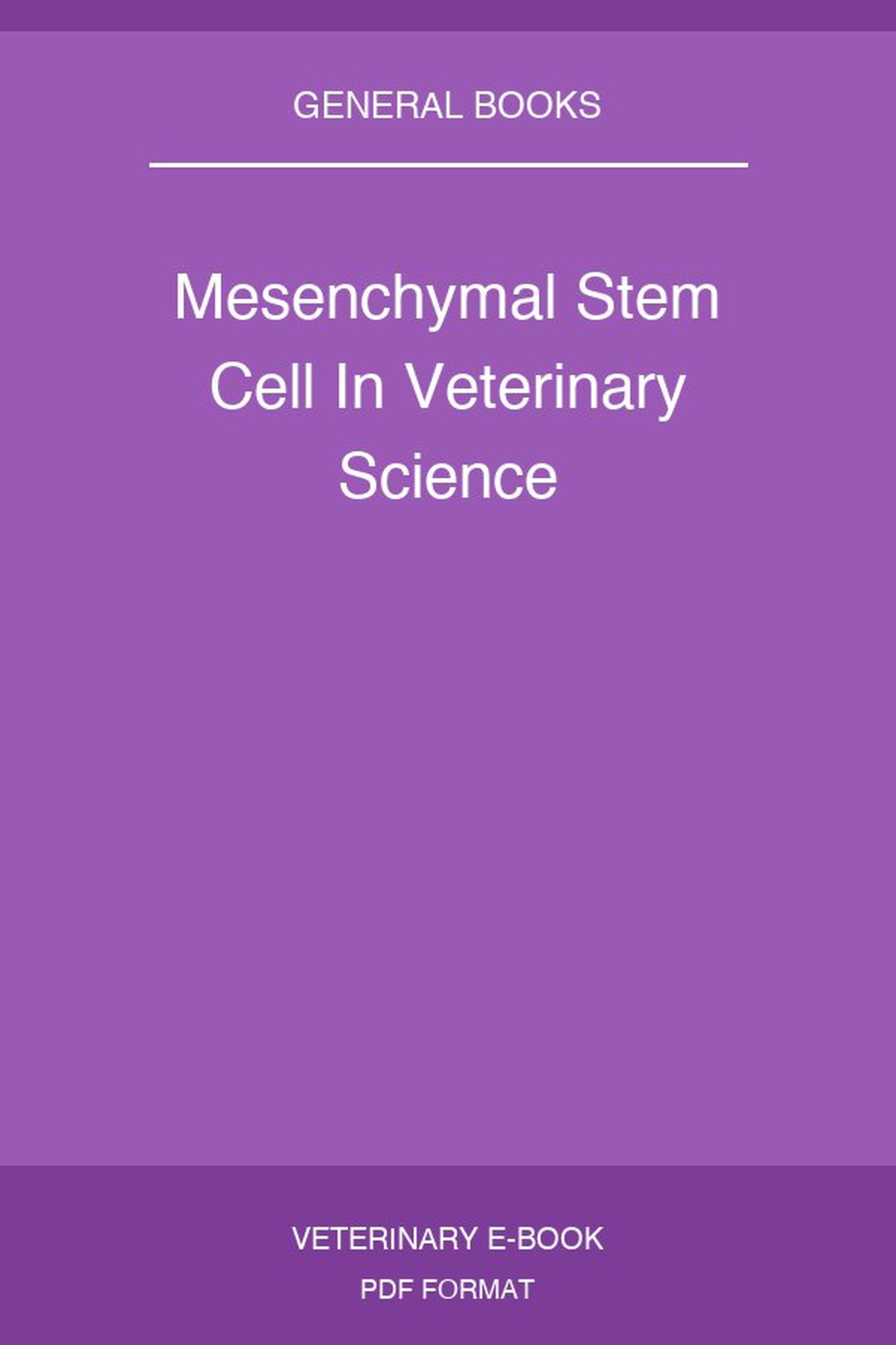 Mesenchymal Stem Cell In Veterinary Science