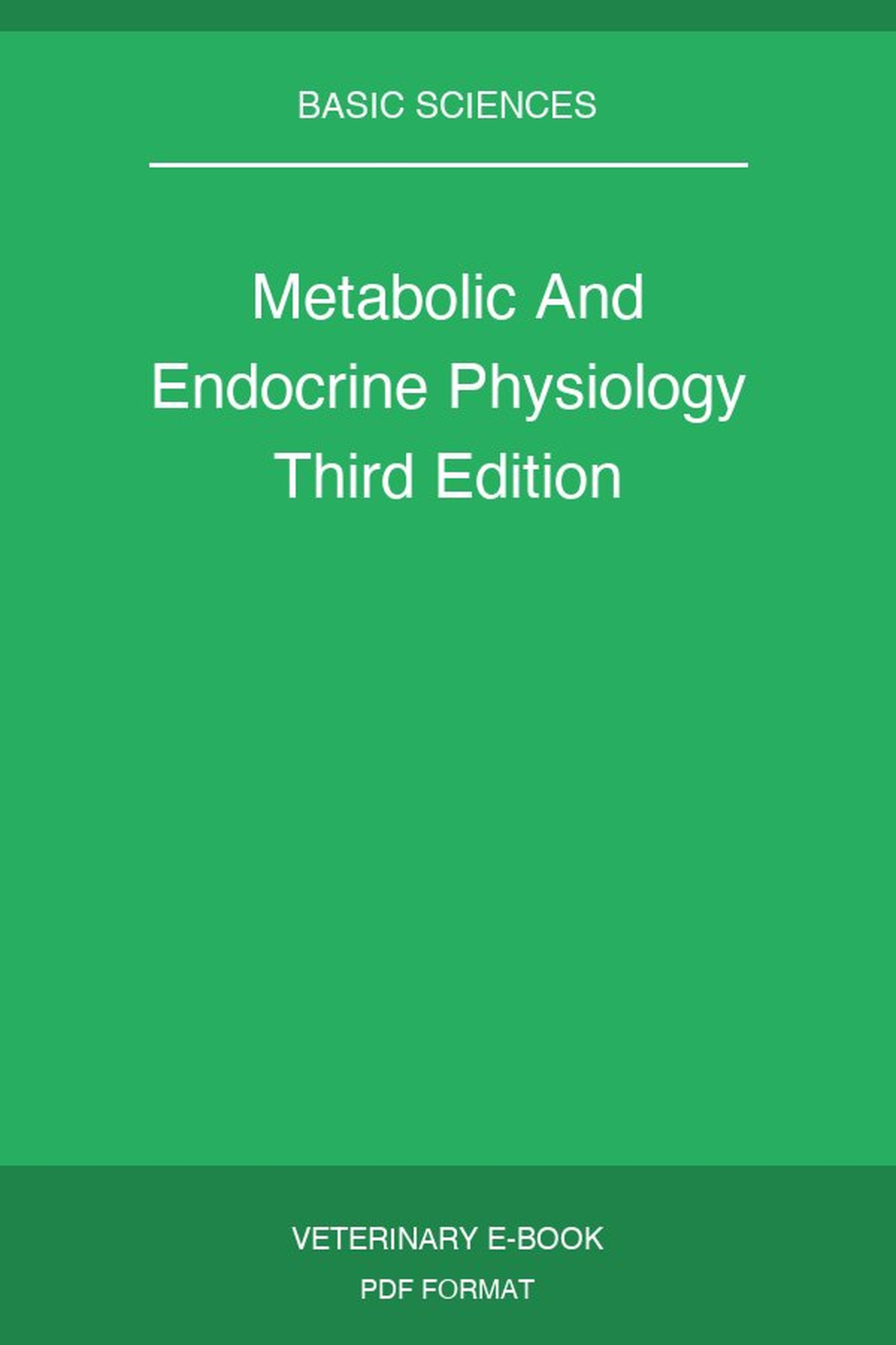 Metabolic And Endocrine Physiology Third Edition