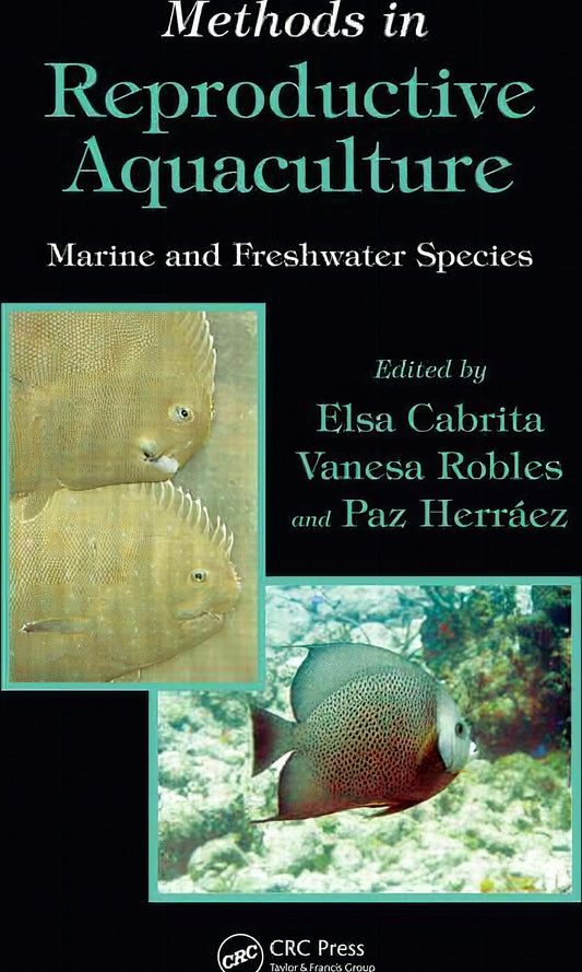 Methods In Reproductive Aquaculture Marine And Freshwater Species