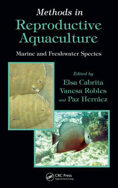 Methods In Reproductive Aquaculture Marine And Freshwater Species
