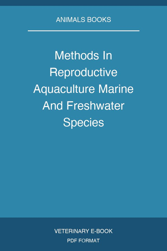 Methods In Reproductive Aquaculture Marine And Freshwater Species