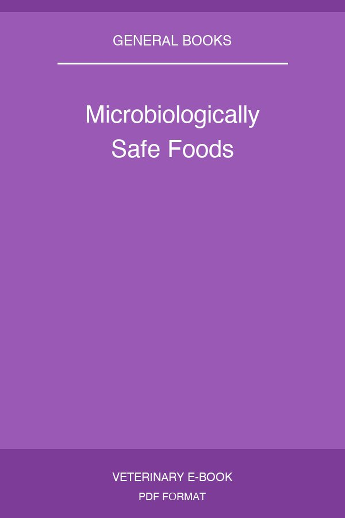 Microbiologically Safe Foods