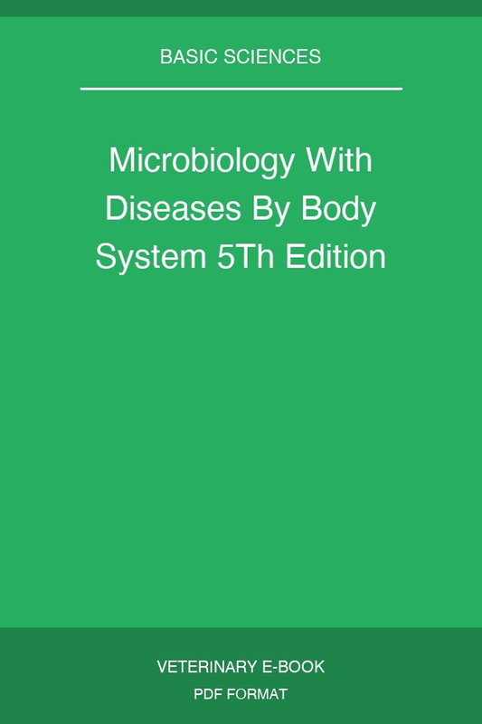 Microbiology With Diseases By Body System 5Th Edition
