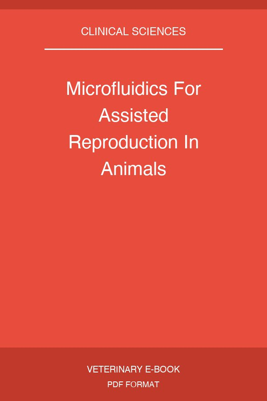 Microfluidics For Assisted Reproduction In Animals