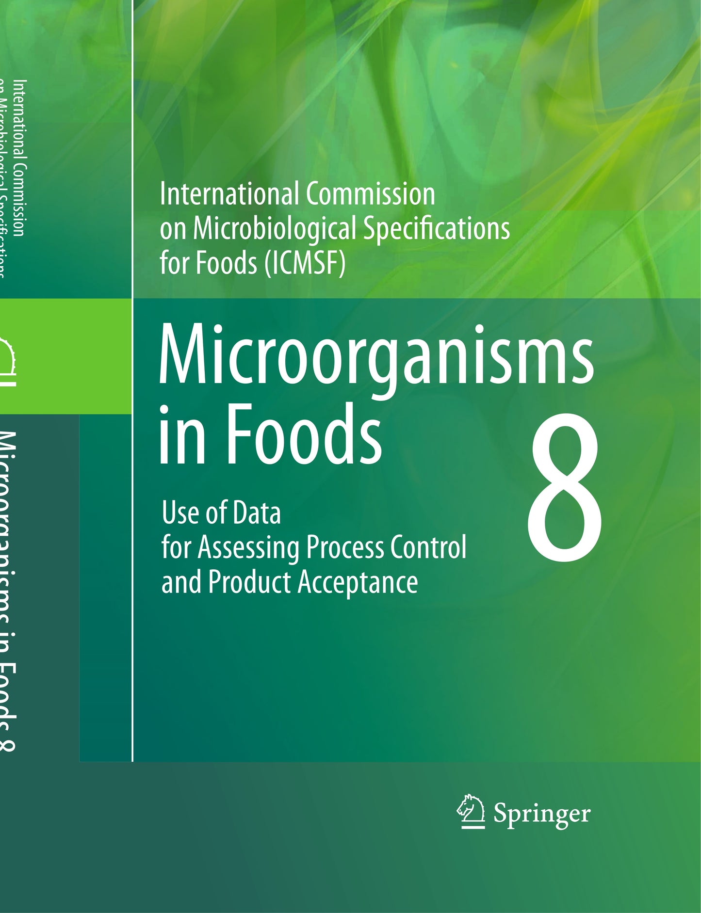 Microorganisms In Foods 8 Use Of Data For Assessing Process Control And Product Acceptance