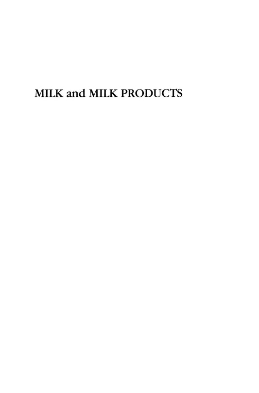 Milk And Milk Products Technology Chemistry And Microbiology