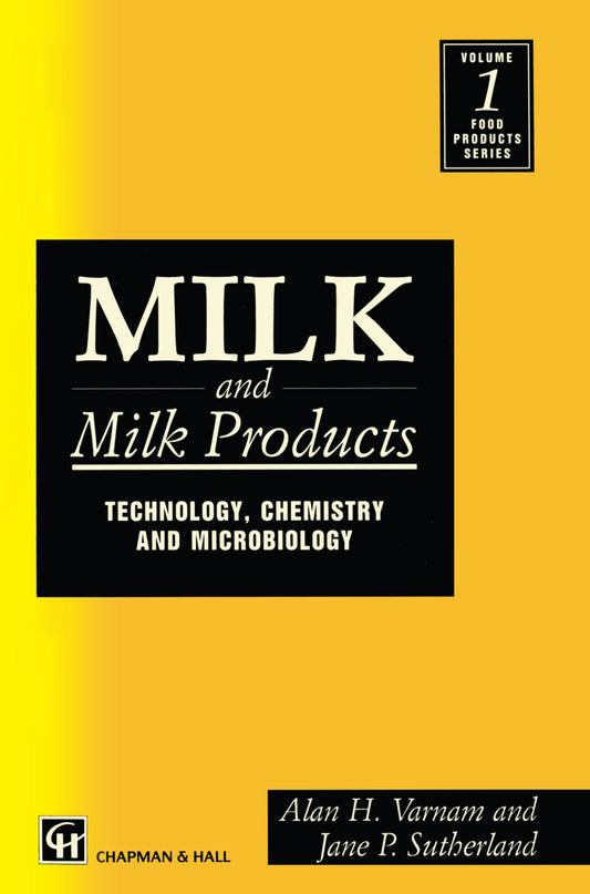 Milk And Milk Products Technology Chemistry And Microbiology — front cover
