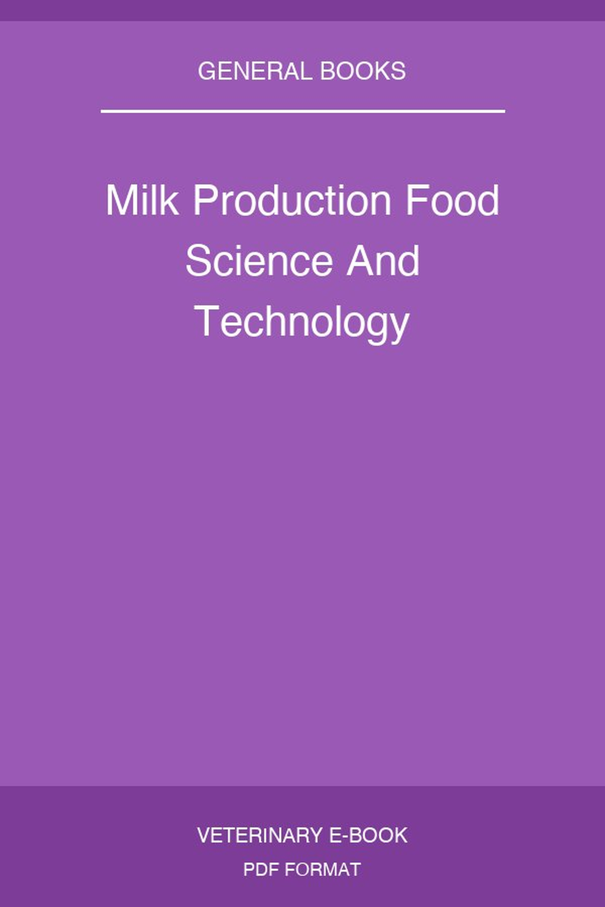 Milk Production Food Science And Technology