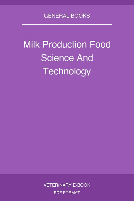 Milk Production Food Science And Technology