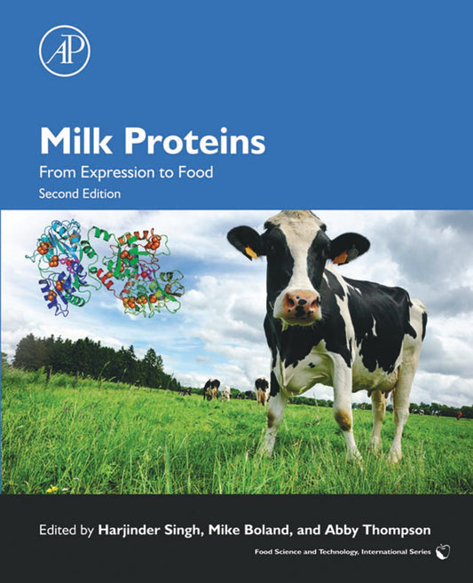 Milk Proteins From Expression To Food 2Nd Edition