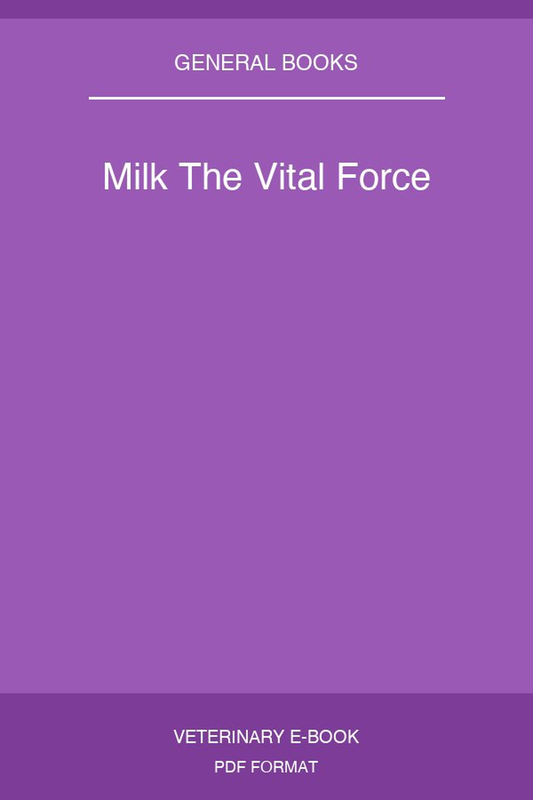 Milk The Vital Force
