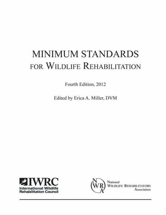 Minimum Standards For Wildlife Rehabilitation 4Th Edition