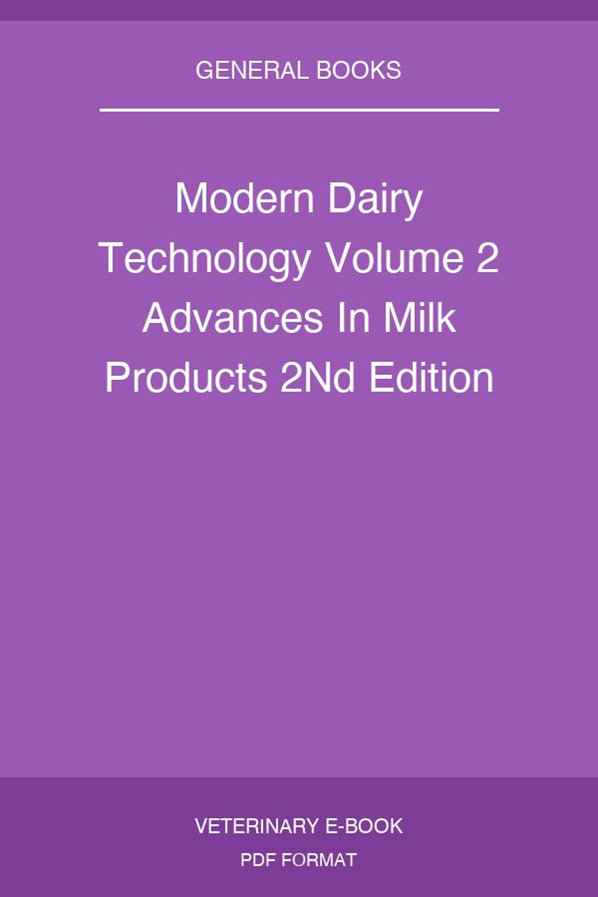 Modern Dairy Technology Volume 2 Advances In Milk Products 2nd Edition