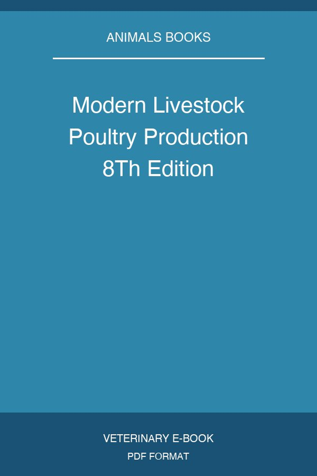 Modern Livestock Poultry Production 8Th Edition