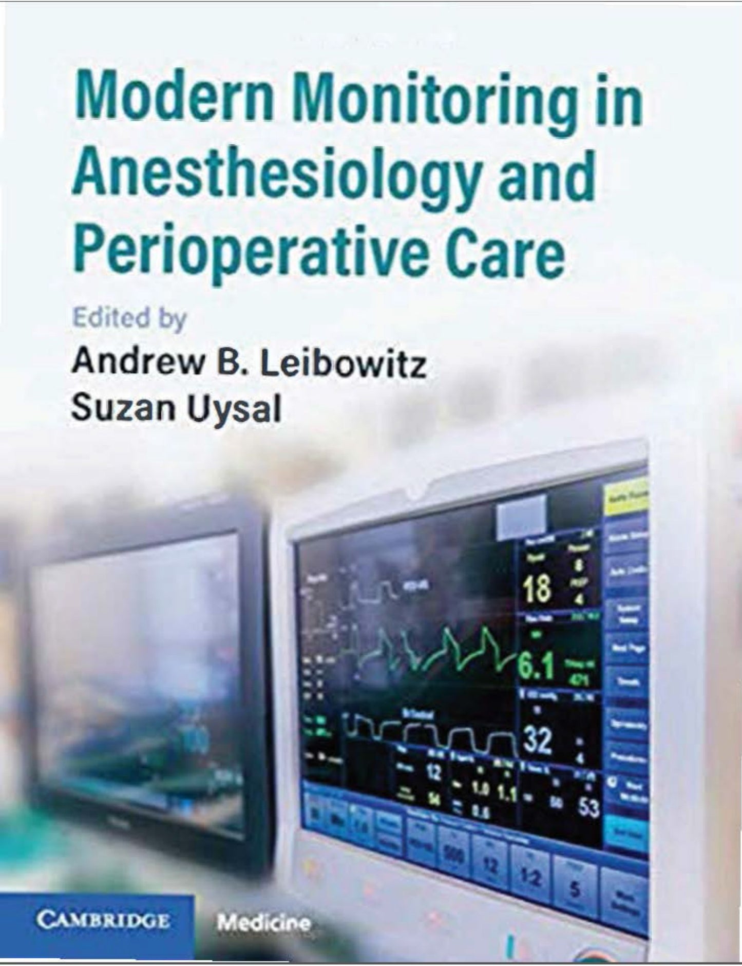 Modern Monitoring In Anesthesiology And Perioperative Care