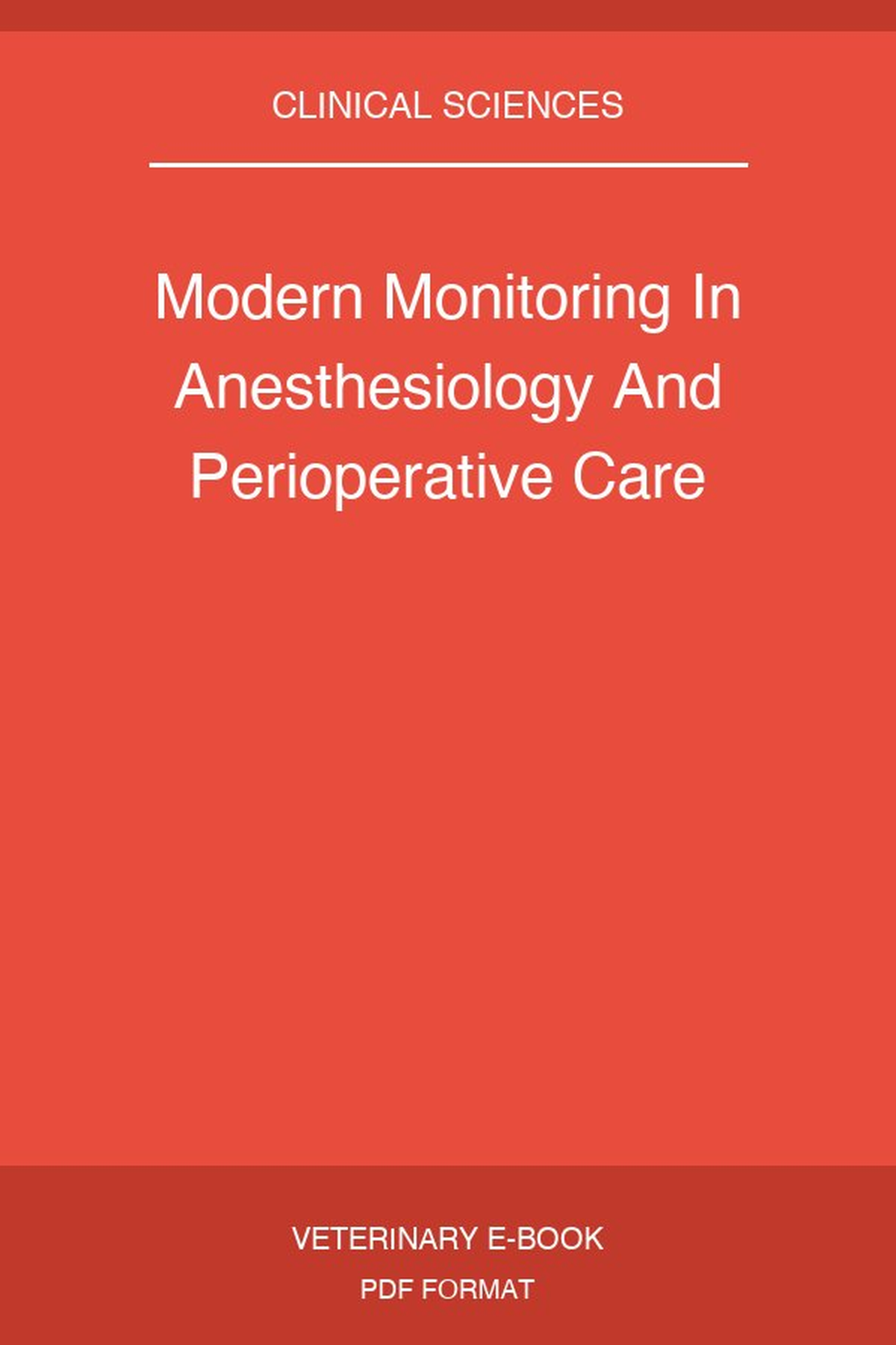 Modern Monitoring In Anesthesiology And Perioperative Care