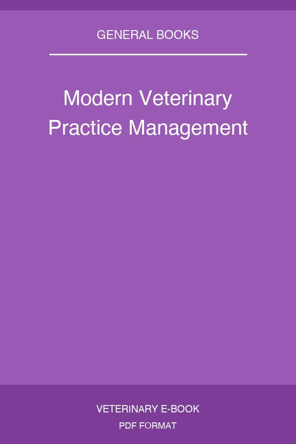 Modern Veterinary Practice Management