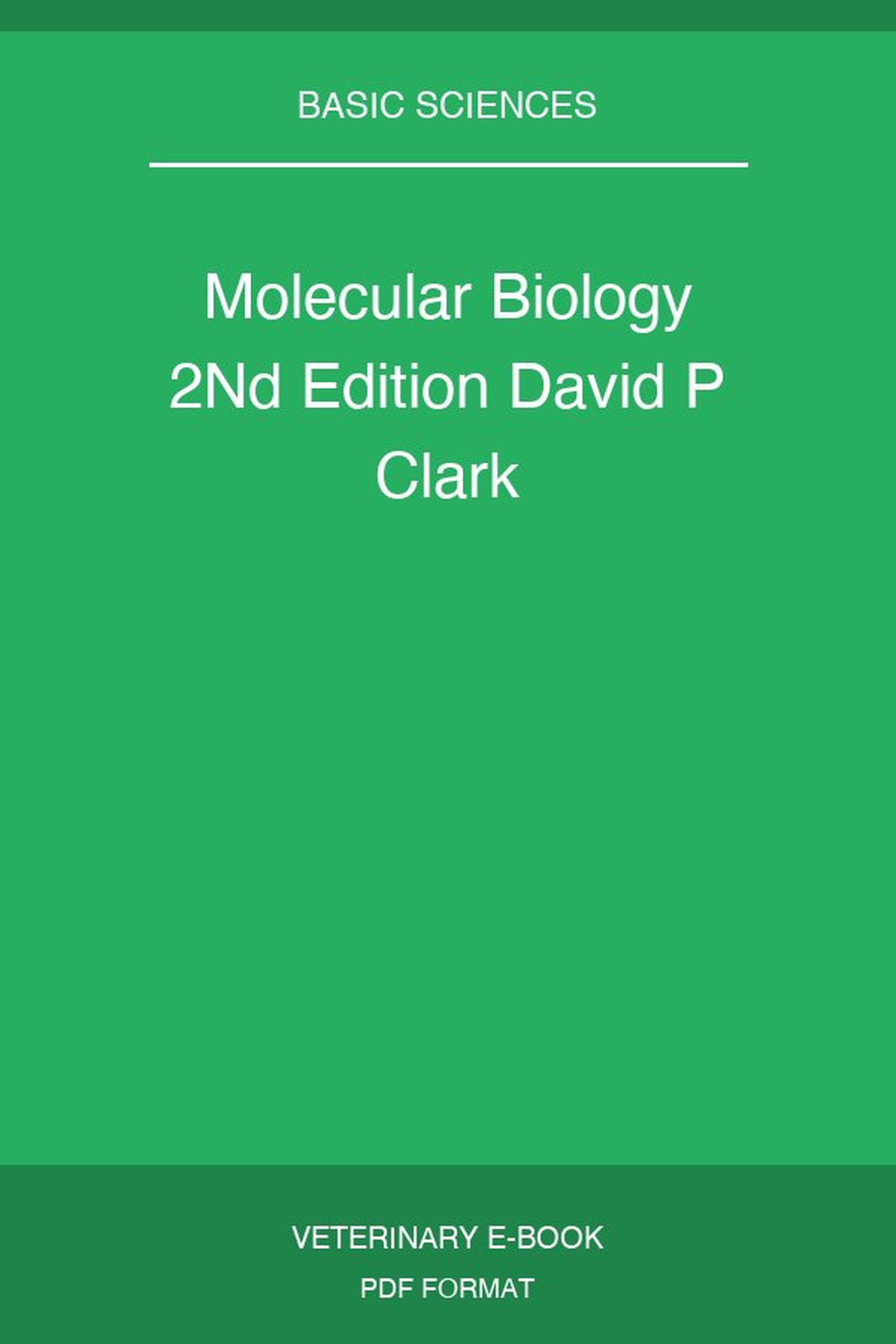 Molecular Biology 2nd Edition David P Clark