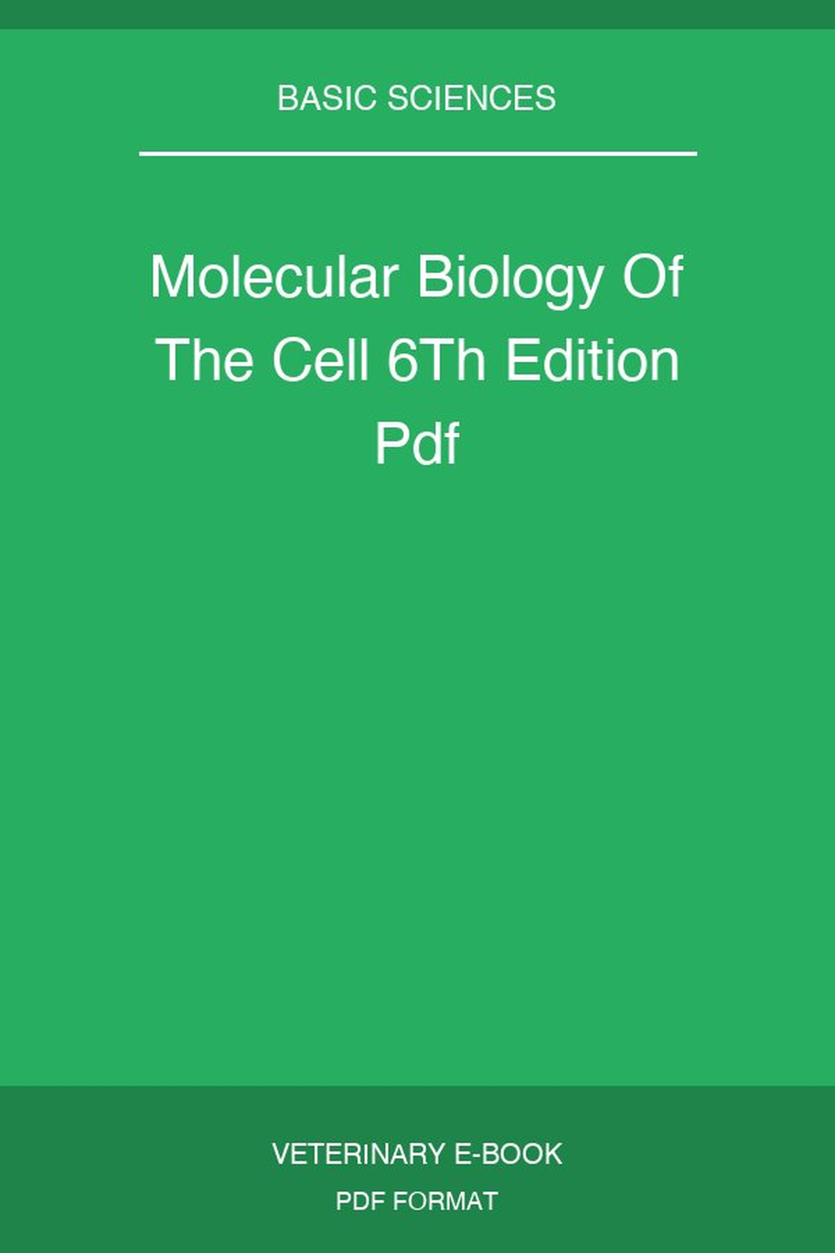 Molecular Biology Of The Cell 6Th Edition