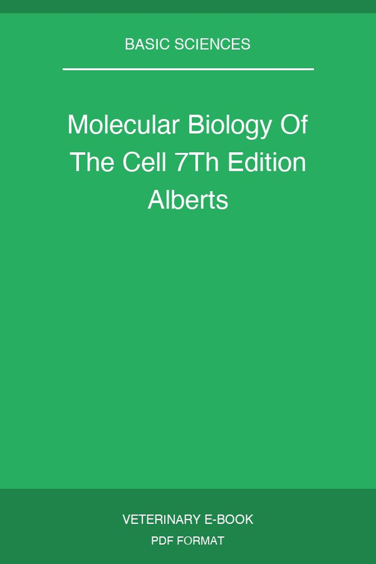 Molecular Biology Of The Cell 7Th Edition Alberts