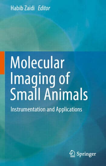 Molecular Imaging Of Small Animals Instrumentation And Applications