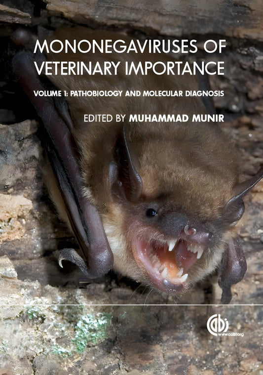 Mononegaviruses of Veterinary Importance, Volume 1. Pathobiology and Molecular Diagnosis