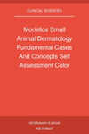 Moriellos Small Animal Dermatology Fundamental Cases And Concepts Self Assessment Color Review 2nd Edition