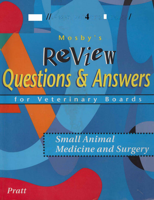 Mosbys Review Questions And Answers For Veterinary Boards Small Animal Medicine And Surgery 2Nd Edition