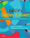 Mosbys Review Questions and Answers For Veterinary Boards, Small Animal Medicine and Surgery, 2nd Ed