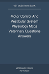 Motor Control And Vestibular System Physiology Mcqs Veterinary Questions Answers