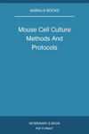Mouse Cell Culture Methods And Protocols
