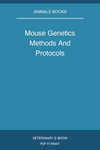 Mouse Genetics Methods And Protocols