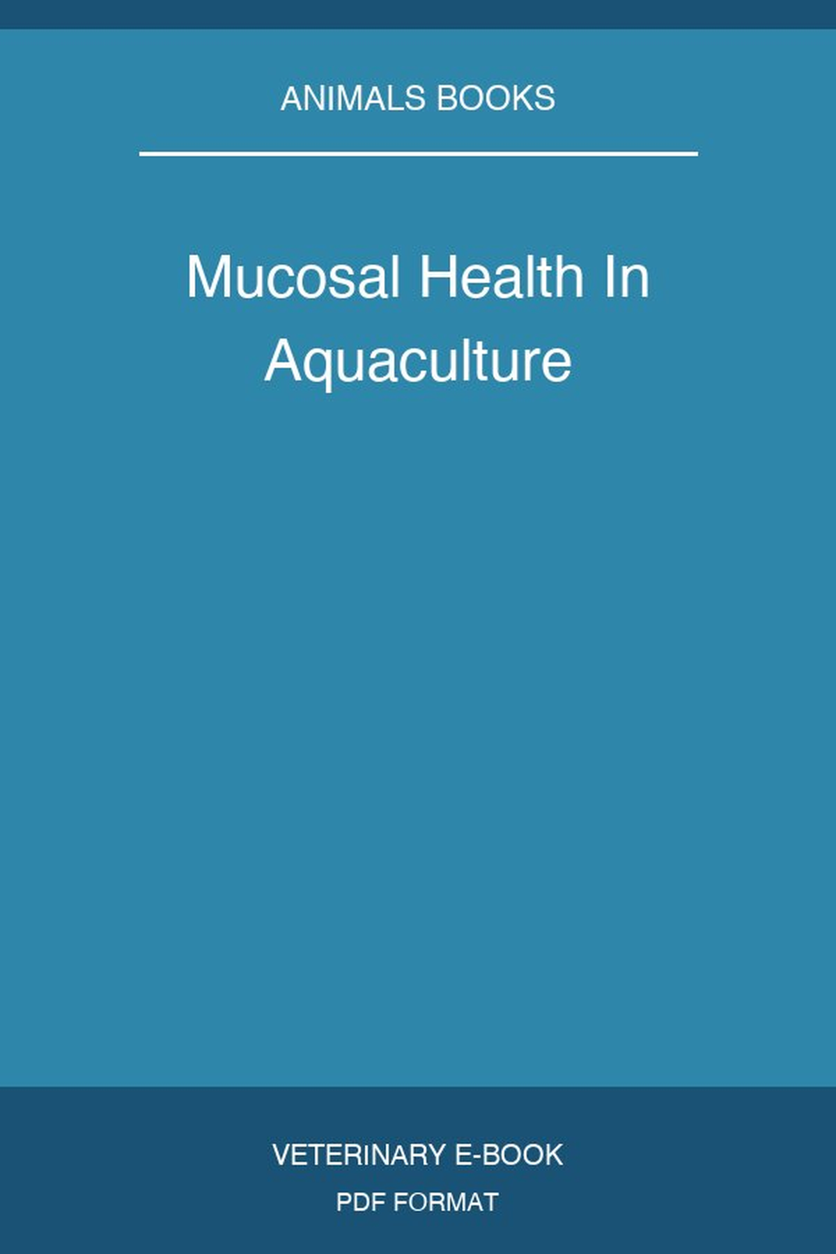 Mucosal Health In Aquaculture