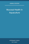Mucosal Health In Aquaculture