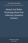 Muscle And Reflex Physiology Mcqs Quiz Veterinary Questions Answers