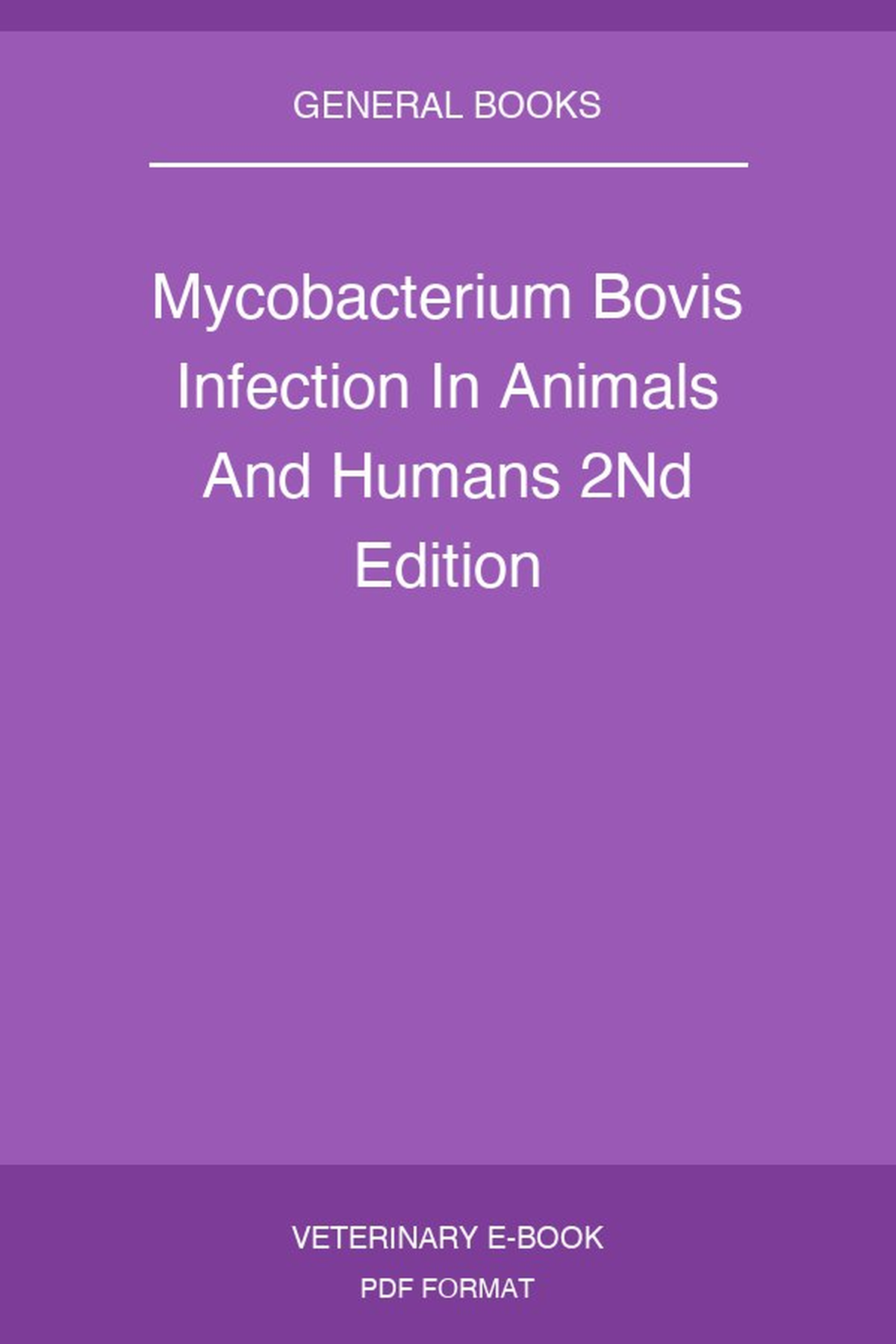 Mycobacterium Bovis Infection In Animals And Humans 2Nd Edition